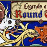 Legends of the Round Table